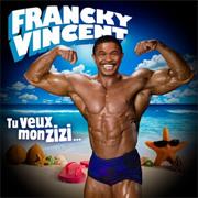 Franky Vincent - Tu Veux Mon Zizi