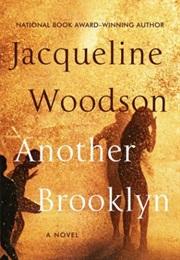 Another Brooklyn (Jacqueline Woodson)