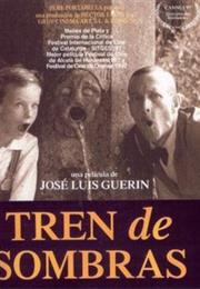 Tren De Sombras
