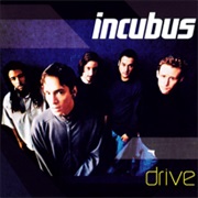 Drive - Incubus