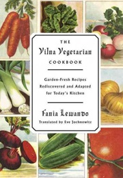 The Vilna Vegetarian Cookbook (Fania Lewando)