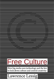 Free Culture (Lawrence Lessig)