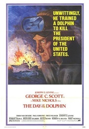 The Day of the Dolphin - "Unwittingly, He Trained a Dolphin to Kill the President of the United Stat (1973)