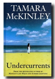 Undercurrents (Tamara McKinley)