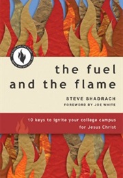 The Fuel and the Flame (Steve Shadrach)