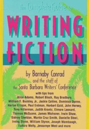 The Complete Guide to Writing Fiction (Barnaby Conrad)