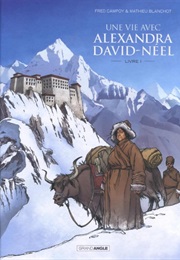 Une Vie Avec Alexandra David-Néel #1 (Frédéric Campoy & Mathieu Blanchot)