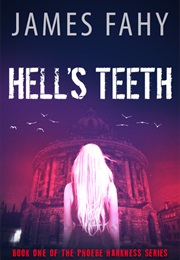 Hell's Teeth (James Fahy)