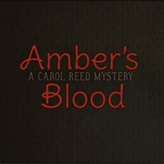 Amber's Blood: A Carol Reed Mystery
