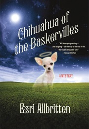 Chihuahua of the Baskervilles (Esri Allbritten)