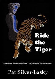 Ride the Tiger (Pat Silver-Lasky)