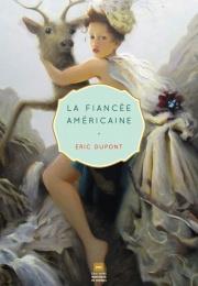 La Fiancée Américaine D'éric Dupont