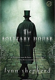 The Solitary House (Lynn Shepherd)