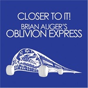 Brian Auger&#39;s Oblivion Express - Closer to It