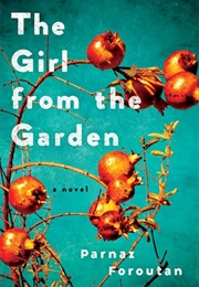 The Girl From the Garden (Parnaz Foroutan)