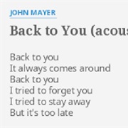 Back to You - John Mayer
