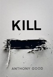 Kill [Redacted] (Anthony Good)