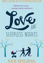 Love and Sleepless Nights (Nick Spalding)