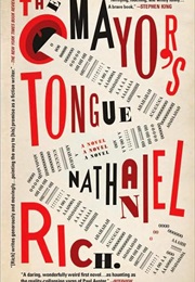 The Mayor's Tongue (Nathaniel Rich)