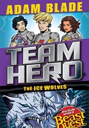 The Ice Wolves (Adam Blade)