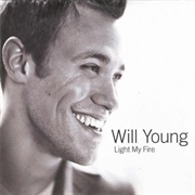 Light My Fire - Will Young