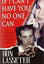 If I Can't Have You, No One Can (Don Lasseter)