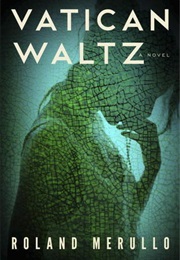 Vatican Waltz (Roland Merullo)