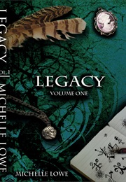 Legacy (Michelle E. Lowe)