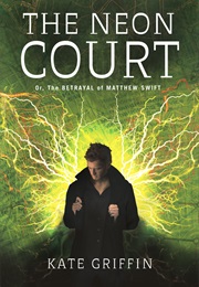 The Neon Court (Kate Griffin)