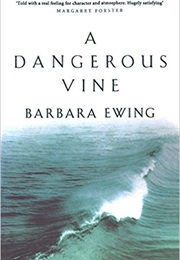 A Dangerous Vine (Barbara Ewing)