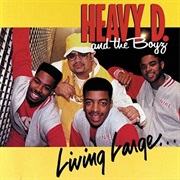 Living Large... (1987) - Heavy D &amp; the Boyz