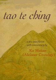 Lao Tsy: Tao Te Cing (Aleister Crowley)