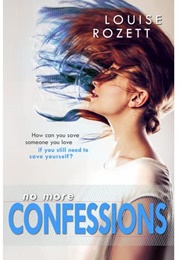 No More Confessions (Louise Rozett)