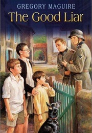 The Good Liar (Gregory Maguire)