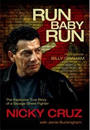 Run Baby Run (Nicky Cruz)