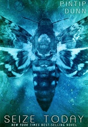 Seize Today (Pintip Dunn)