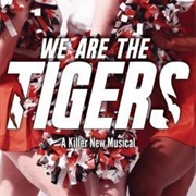 We Are the Tigers