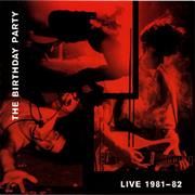 Live 81-82 (Birthday Party)
