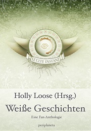 Weiße Geschichten (Holly Loose)