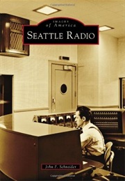 Seattle Radio (John F, Schneider)