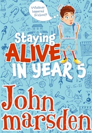 Staying Alive in Year 5 (James Marsden)