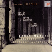 Ottorino Respighi - Roman Trilogy