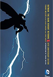Batman: The Dark Knight Returns (30th Anniversary Edition) (Frank Miller)