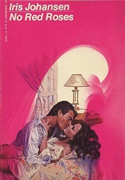 No Red Roses (Iris Johansen)
