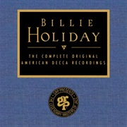 Billie Holiday - The Complete Decca Recordings (1991)