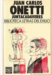 Juntacadaveres - Onetti