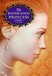 The Redheaded Princess (Ann Rinaldi)