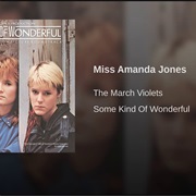 The March Violets - Miss Amanda Jones
