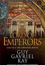 Lord of Emperors (Guy Gavriel Kay)