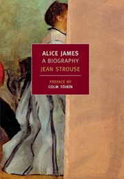 Alice James (Jean Strouse)
